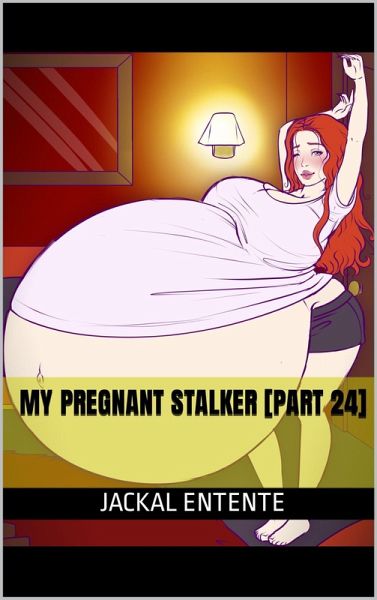 My Pregnant Stalker [Part 24] (eBook, ePUB)