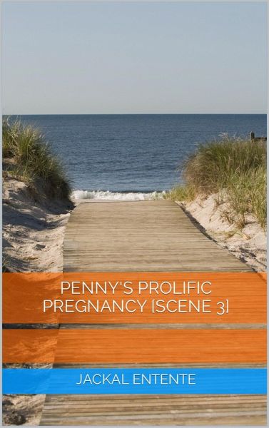 Penny's Prolific Pregnancy [Scene 3] (eBook, ePUB)
