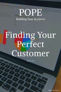 Finding Your Perfect Customer (Building Your Business, #2) (eBook, ePUB) - Pope, Richard