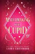 Matchmaking With Cupid (Jinx Paranormal... - Bild 1