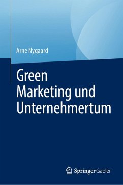 Green Marketing und Unternehmertum (eBook, PDF) - Nygaard, Arne