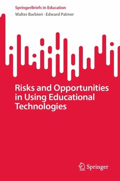 Risks and Opportunities in Using Educational Technologies (eBook, PDF) - Barbieri, Walter; Palmer, Edward