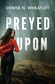 Preyed Upon (eBook, ePUB) Preyed Upon (eBook, ePUB)