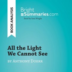 All the Light We Cannot See by Anthony Doerr (Book Analysis) (MP3-Download) - Summaries, Bright