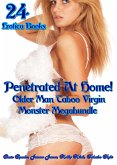 Penetrated At Home! Older Man Taboo Virgin Monster Megabundle of 24 Books (Naughty erotica, #40) (eBook, ePUB) Penetrated At Home! Older Man Taboo Virgin Monster Megabundle of 24 Books (Naughty erotica, #40) (eBook, ePUB)