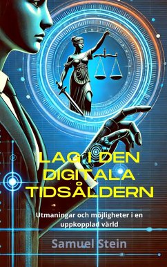 Cover Lag i den digitala tidsåldern: Utmaningar och möjligheter i en uppkopplad värld (Digital rätt, #1) (eBook, ePUB)
