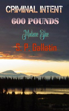 Cover Criminal Intent 600 Pounds Madame Blue (eBook, ePUB)