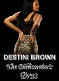 The Billionaire's Brat: BWWM Romance Erotica (Black Woman White Man, #10) (eBook, ePUB) The Billionaire's Brat: BWWM Romance Erotica (Black Woman White Man, #10) (eBook, ePUB)