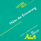 Hüter der Erinnerung von Lois Lowry (Lektürehilfe) (MP3-Download)