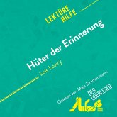 Hüter der Erinnerung von Lois Lowry (Lektürehilfe) (MP3-Download) Hüter der Erinnerung von Lois Lowry (Lektürehilfe) (MP3-Download)