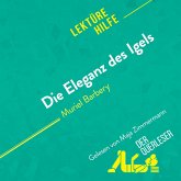 Die Eleganz des Igels von Muriel Barbery (Lektürehilfe) (MP3-Download) Die Eleganz des Igels von Muriel Barbery (Lektürehilfe) (MP3-Download)