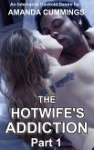 The Hotwife's Addiction Part 1 An Interracial Cuckold Desire (Stretched By Black: Cuckold, #43) (eBook, ePUB) The Hotwife's Addiction Part 1 An Interracial Cuckold Desire (Stretched By Black: Cuckold, #43) (eBook, ePUB)