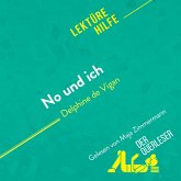 No und ich von Delphine de Vigan (Lektürehilfe) (MP3-Download) No und ich von Delphine de Vigan (Lektürehilfe) (MP3-Download)