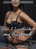 How I Cuckolded My Husband (Stretched By Black: Cuckold, #3) (eBook, ePUB) How I Cuckolded My Husband (Stretched By Black: Cuckold, #3) (eBook, ePUB)