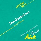 Das Geisterhaus von Isabel Allende (Lektürehilfe) (MP3-Download) Das Geisterhaus von Isabel Allende (Lektürehilfe) (MP3-Download)
