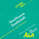 Geschlossene Gesellschaft von Jean-Paul Sartre (Lektürehilfe) (MP3-Download) Geschlossene Gesellschaft von Jean-Paul Sartre (Lektürehilfe) (MP3-Download)