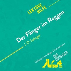 Der Fänger im Roggen von J. D. Salinger (Lektürehilfe) (MP3-Download) - De Meese, Isabelle; Carrein, Kelly; Traub, Miriam