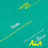 Seide von Alessandro Baricco (Lektürehilfe) (MP3-Download) Seide von Alessandro Baricco (Lektürehilfe) (MP3-Download)