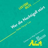 Wer die Nachtigall stört von Nelle Harper Lee (Lektürehilfe) (MP3-Download)