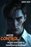 Mister Control : THE TRUE CRIME STORY OF THOMAS WARREN WHISENHANT (eBook, ePUB) Mister Control : THE TRUE CRIME STORY OF THOMAS WARREN WHISENHANT (eBook, ePUB)