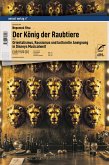 Der König der Raubtiere (eBook, ePUB) Der König der Raubtiere (eBook, ePUB)