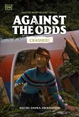 Against the Odds: Crashed (eBook, ePUB) Against the Odds: Crashed (eBook, ePUB)