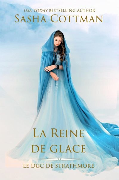 La Reine de glace (Le Duc de Strathmore, #6) (eBook, ePUB)