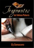 Fragmentos Da Valiosa Palavra (eBook, PDF)