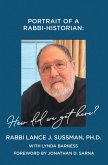 PORTRAIT OF A RABBI-HISTORIAN: How Did We Get Here? (eBook, ePUB)
