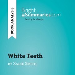 White Teeth by Zadie Smith (Book Analysis) (MP3-Download) - Summaries, Bright