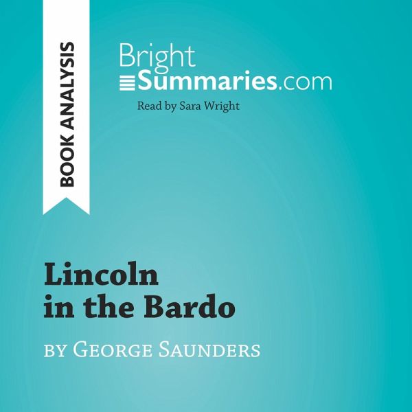 Lincoln in the Bardo by George Saunders (Book Analysis) (MP3-Download)
