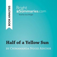 Half of a Yellow Sun by Chimamanda Ngozi Adichie (Book Analysis) (MP3-Download) - Summaries, Bright