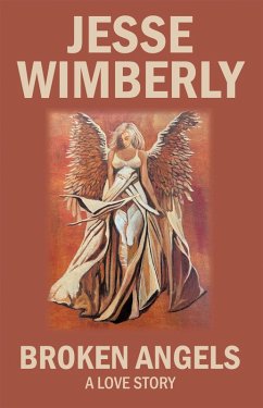 Cover Broken Angels A Love Story (eBook, ePUB)