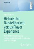 Historische Darstellbarkeit versus Player Experience (eBook, PDF)