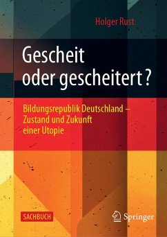 Gescheit oder gescheitert? (eBook, PDF) - Rust, Holger