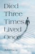 Died Three Times Lived Once (eBook,... - Bild 1