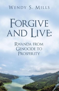 Cover Forgive and Live: Rwanda (eBook, ePUB)