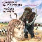 Ohotniki na mamontov. Posyolok na ozere (MP3-Download)