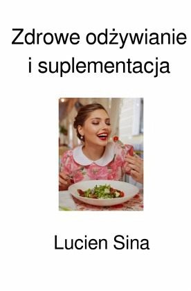 Zdrowe odzywianie i suplementacja