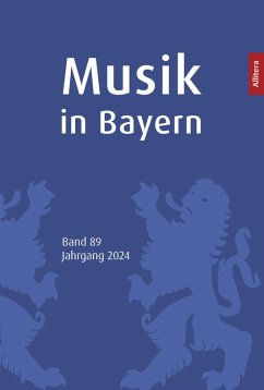 Musik in Bayern. Band 88. Jahrgang 2024