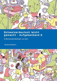 Schweizerdeutsch leicht gemacht - Aufgabenband 2 - Schorn, Verena