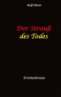 Der Strauß des Todes: hochfunktionaler... - Bild 1
