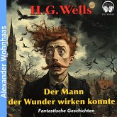 Der Mann der Wunder wirken konnte (MP3-Download) Der Mann der Wunder wirken konnte (MP3-Download)