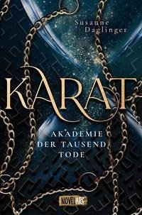 Karat - Akademie der Tausend Tode - Daglinger, Susanne