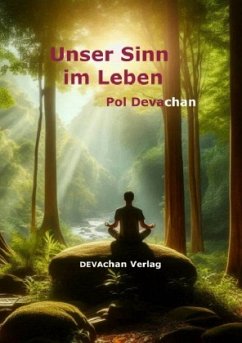 Unser Sinn im Leben - Devachan, Pol