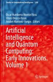 Artificial Intelligence and Quantum Computing: Early Innovations. Volume 1 Artificial Intelligence and Quantum Computing: Early Innovations. Volume 1