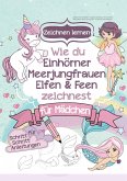 Zeichnen lernen für Mädchen im magischen Zeichenbuch Zeichnen lernen für Mädchen im magischen Zeichenbuch