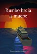 Rumbo hacia la muerte - Bild 1