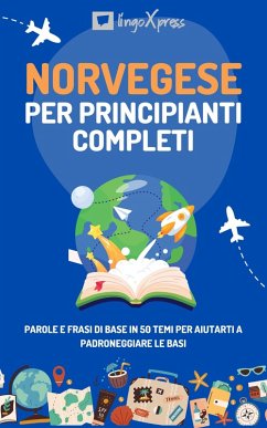 Norvegese per principianti completi (eBook, ePUB) - Lingoxpress