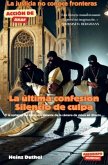 La última confesión. Silencio de culpa
